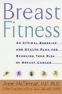 Breast Fitness An Optimal Exercise and Health Plan for Reducing Your Risk of Breast Cancer cover