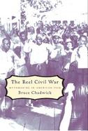 The Reel Civil War: Mythmaking in American Film cover