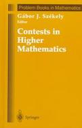 Contests in Higher Mathematics: Miklos Schweitzer Competitions 1962-1991 cover