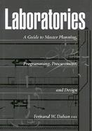 Laboratories A Guide to Master Planning, Programming, Procurement, and Design cover