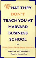 What They Don't Teach You at Harvard Business School cover