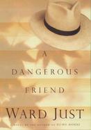 A Dangerous Friend cover