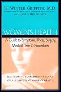 Women's Health: A Guide to Symptoms, Illnesses, Surgery, Medical Tests & Procedures cover
