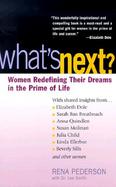 What's Next? Women Redefining Their Dreams in the Prime of Life cover