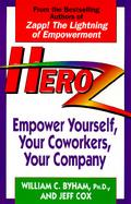 Heroz Empower Yourself, Your Coworkers, Your Company cover