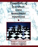 Essentials of Insurance A Risk Management Perspective cover