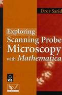 Exploring Scanning Probe Microscopy With Mathematica cover