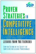 Proven Strategies in Competitive Intelligence Lessons from the Trenches cover