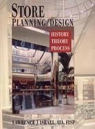 Store Planning/Design: History, Theory, Process cover