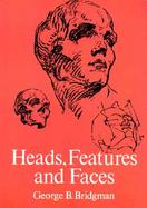 Heads, Features and Faces cover