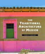 The Traditional Architecture of Mexico cover