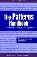 The Patterns Handbook Techniques, Strategies, and Applications cover