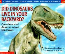 Did Dinosaurs Live in Your Backyard? cover