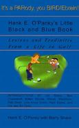 Hank E. O'Panky's Little Black and Blue Book Lesions and Tendinitis from a Life in Golf cover