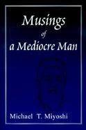Musings of a Mediocre Man cover