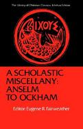 A Scholastic Miscellany Anselm to Ockham cover
