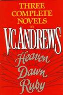 Three Complete Novels: Heaven/Dawn/Ruby cover