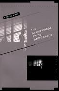 The Avant-Garde Finds Andy Hardy cover