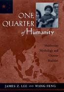 One Quarter of Humanity Malthusian Mythology and Chinese Realities, 1700-2000 cover