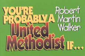 You're Probably United Methodist If cover