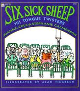 Six Sick Sheep: 101 Tongue Twisters cover