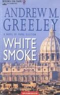 White Smoke A Novel of Papal Election cover