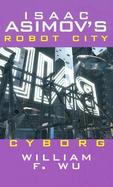 Cyborg Isaac Asimov's Robot City (volume3) cover