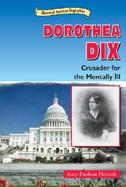 Dorothea Dix Crusader for the Mentally Ill cover