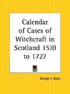 Calendar of Cases of Witchcraft in Scotland 1510 to 1727 cover