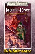 Legacy of the Drow The Legacy, Starless Night, Seige of Darkness, Passage to Dawn cover