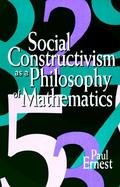 Social Constructivism As a Philosophy of Mathematics cover