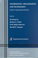 Information, Organisation, and Technology Studies in Organisational Semiotics cover