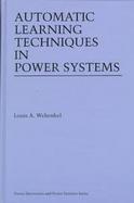 Automatic Learning Techniques in Power Systems cover