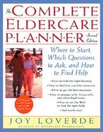 The Complete Eldercare Planner Where to Start, Which Questions to Ask, and How to Find Help cover