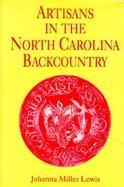 Artisans in the North Carolina Backcountry cover