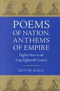 Poems of Nation, Anthems of Empire English Verse in the Long Eighteenth Century cover