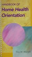 Handbook of Home Health Orientation cover