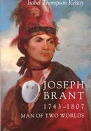 Joseph Brant, 1743-1807, Man of Two Worlds cover