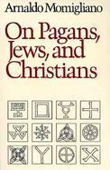 On Pagans, Jews and Christians cover
