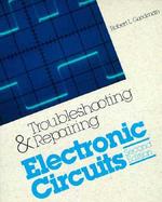 Troubleshooting and Repairing Electronic Circuits cover