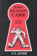 John Dickson Carr : A Critical Study cover