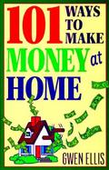 101 Ways to Make Money at Home cover