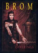 Offerings: The Art of Brom cover