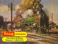 Tri-Ang Hornby The Story of Rovex 1965-1971 (volume2) cover