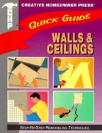 Walls & Ceilings: Step-By-Step Remodeling Techniques cover