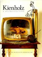 Kienholz A Retrospective cover