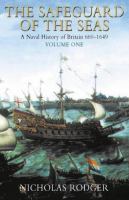 The Safeguard of the Seas: 660-1649 v. 1: Naval History of Britain cover