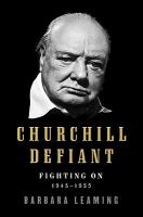 Churchill Defiant : 1945-1955 cover