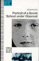 Portrait of a Soviet School Under Glasnost cover