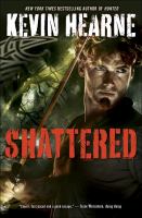 Shattered: the Iron Druid Chronicles cover